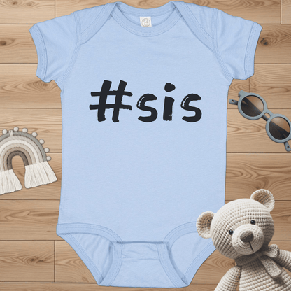 #sis Infant Bodysuit